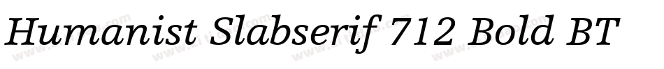 Humanist Slabserif 712 Bold BT字体转换
